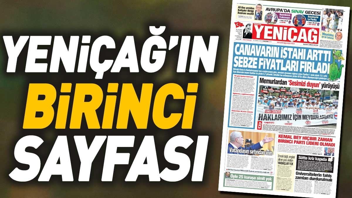 Yeniçağ Gazetesi: Canavarın iştahı arttı sebze fiyatları fırladı